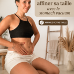 Femme pratiquant le stomach vacuum pour affiner sa taille.