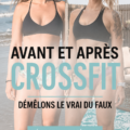 Femme en pleine séance de CrossFit, montrant la transformation physique possible grâce à ce sport.