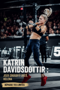 Katrin Davidsdottir lors des CrossFit Games 2023, en pleine action, représentant la détermination et l'excellence sportive.