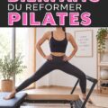 Séance de Pilates Reformer avec une femme âgée de 30 à 50 ans qui se concentre sur ses mouvements.