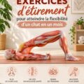 Femme en train de s'étirer pour améliorer sa flexibilité inspirée par les chats.