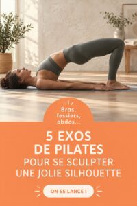 Femme pratiquant le Pilates pour sculpter sa silhouette