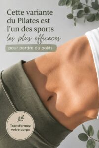 Femme pratiquant le Pilates pour perdre du poids et se tonifier